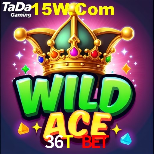 36T BET,36TBET.Com