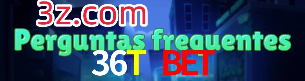36T BET